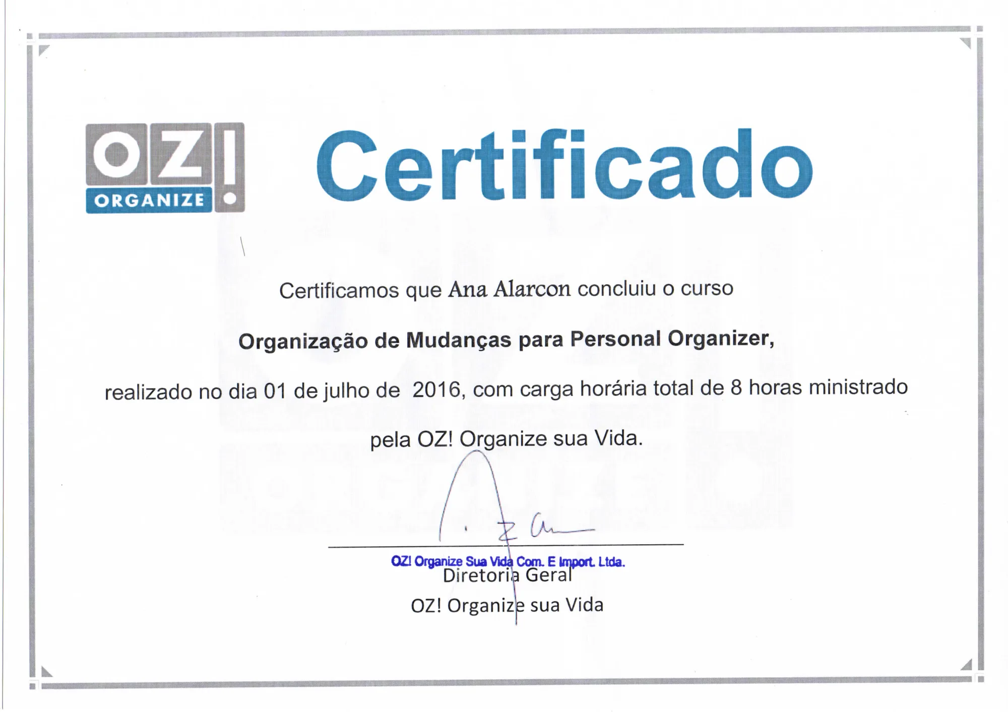 Certificado: Organização de Mudanças para Personal Organizer, OZ! Organize sua Vida · 2016