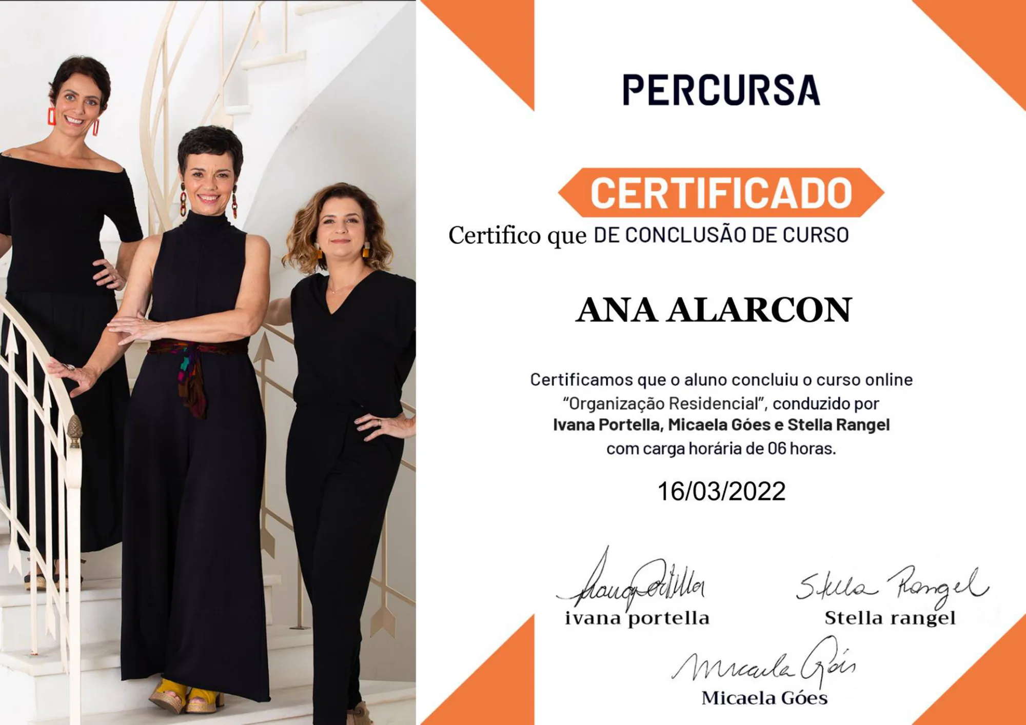 Certificado: Organização Residencial, Percursa, com Ivana Portella, Micaela Góes e Stella Rangel · 2022