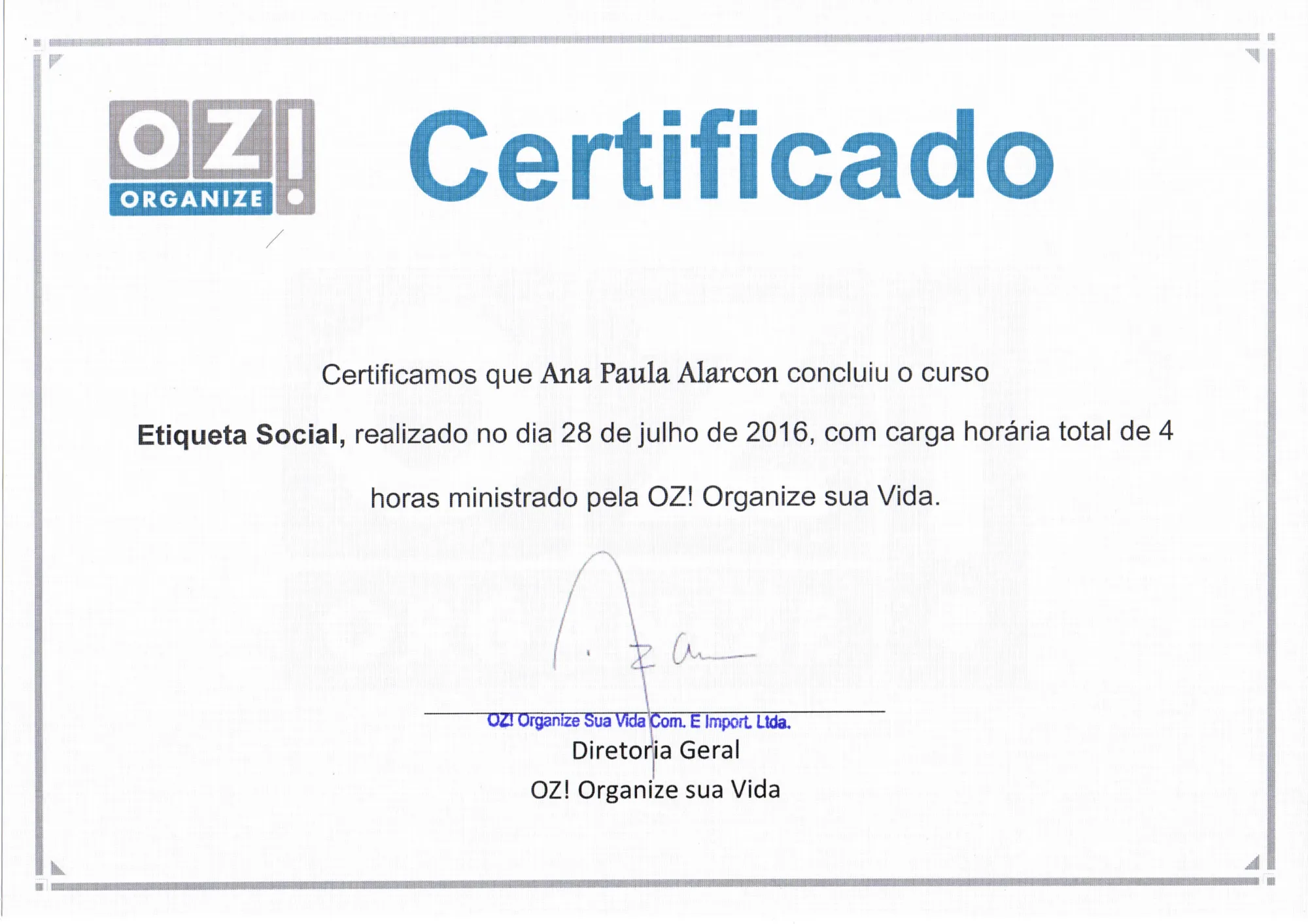 Certificado: Etiqueta Social, OZ! Organize sua Vida · 2016